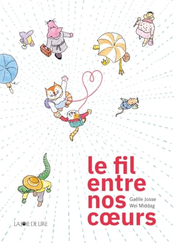 Le fil entre nos coeurs von LA JOIE DE LIRE