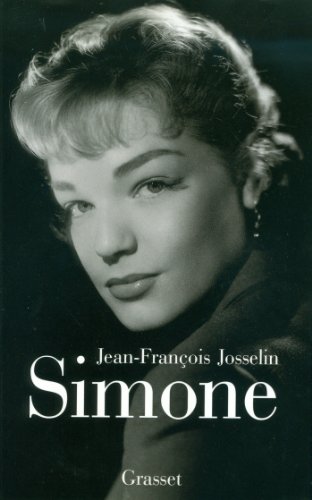 Simone Signoret: Deux ou trois choses que je sais d'elle von GRASSET