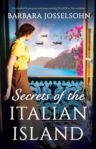 Secrets of the Italian Island: An absolutely gorgeous and page-turning World War Two romance (Sisters of War, Band 1)