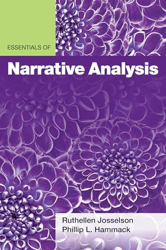Essentials of Narrative Analysis (Essentials of Qualitative Methods)