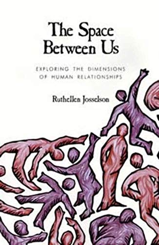 The Space between Us: Exploring the Dimensions of Human Relationships