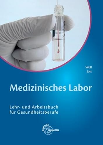 Medizinisches Labor: Lehr- und Arbeitsbuch für Gesundheitsberufe