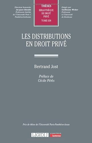 Les distributions en droit privé (Tome 638)
