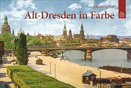 Alt-Dresden in Farbe von Sutton Verlag GmbH