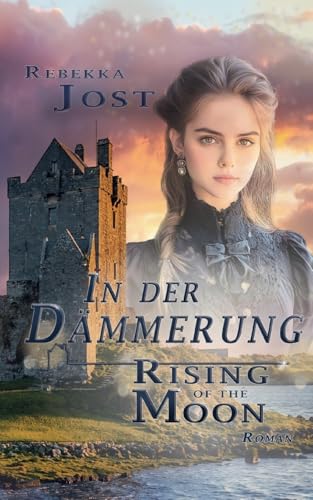 In der Dämmerung Band 1: Rising of the moon von BoD – Books on Demand