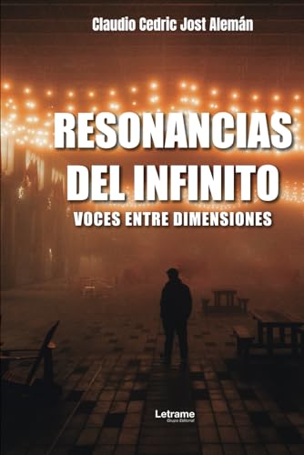 Resonancias del infinito: voces entre dimensiones von letrame