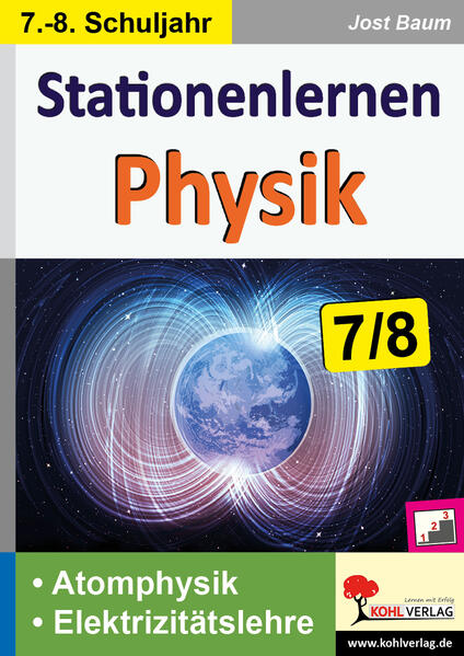Stationenlernen Physik / Klasse 7-8 von Kohl Verlag