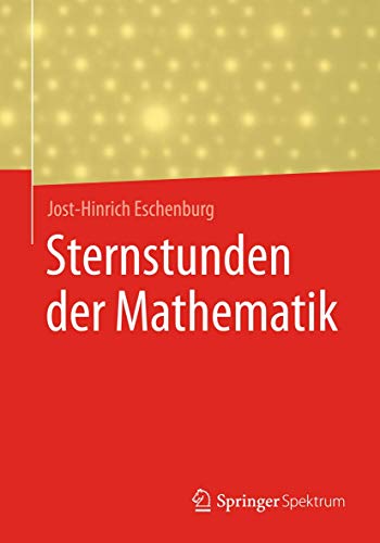 Sternstunden der Mathematik von Springer Spektrum