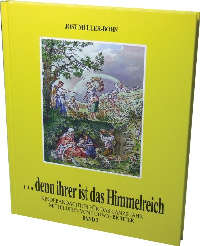... denn ihrer ist das Himmelreich, Bd. 2: 2. Vierteljahr: Band 2 von Lichtzeichen Verlag