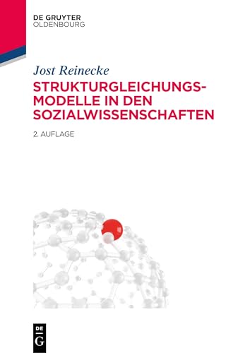 Strukturgleichungsmodelle in den Sozialwissenschaften Strukturgleichungsmodelle in den Sozialwissenschaften von De Gruyter Oldenbourg