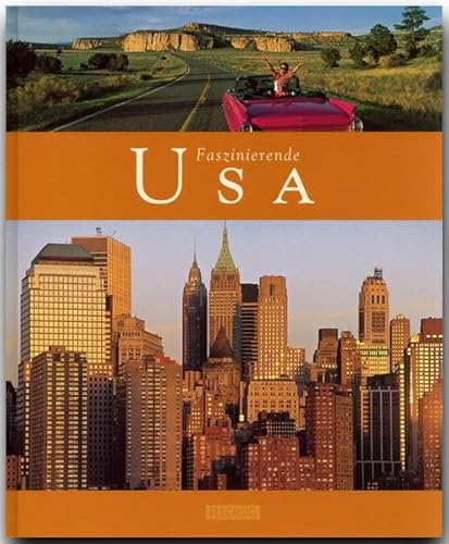 Faszinierende USA - Ein Bildband mit über 110 Bildern - FLECHSIG Verlag: Ein Bildband mit über 115 Bildern auf 96 Seiten (Faszination)