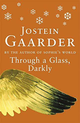 Through A Glass, Darkly: Ausgezeichnet mit dem Jugendbuchpreis Buxtehuder Bulle 1996 von Jostein Gaarder