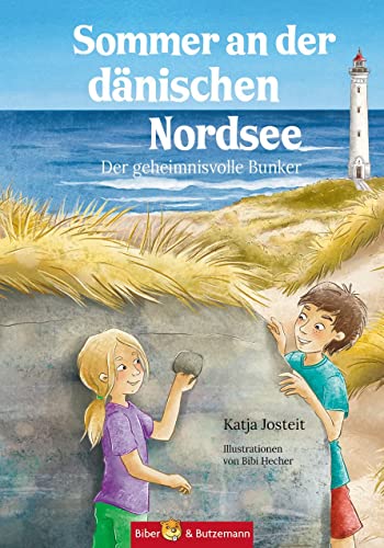 Sommer an der dänischen Nordsee - Der geheimnisvolle Bunker: Dänemark Ferienabenteuer und Reiseführer für Kinder für die dänische Westküste rund um Ringkobing, Hvide Sande und Blavand von Biber & Butzemann