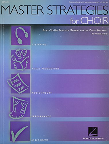 Master Strategies for Choir: Ready-to-Use Resource Material for the Choir Rehearsal