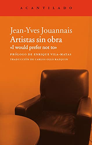 Artistas sin obra : I would prefer not to (El Acantilado, Band 288) von Acantilado