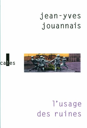 L'usage des ruines: Portraits obsidionaux