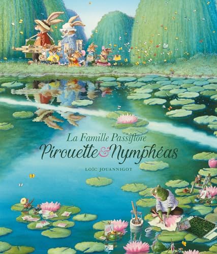 La Famille Passiflore - Pirouette & Nympheas - Tome 2 - Nouvelle Edition