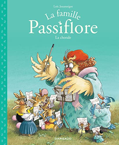 La Famille Passiflore - Tome 2 - La Chorale von DARGAUD