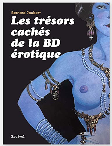 Les Trésors cachés de la BD érotique von REVIVAL