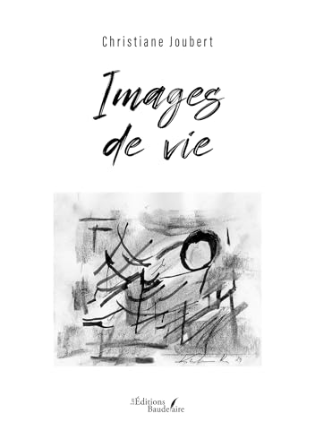 Images de vie Images de vie von BAUDELAIRE