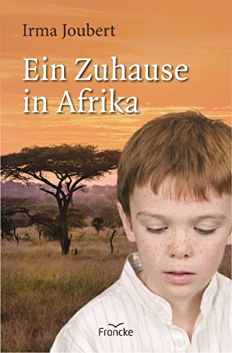 Ein Zuhause in Afrika von Francke-Buch