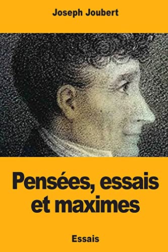 Pensées, essais et maximes