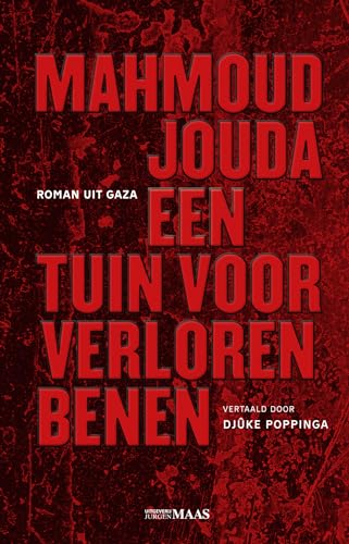 Tuin voor verloren benen von Uitgeverij Jurgen Maas