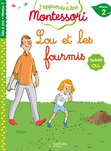 Lou et les fourmis, niveau 2 - J'apprends à lire Montessori: Niveau 1