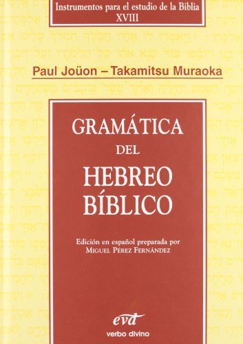 Gramática del hebreo bíblico (Instrumentos para el estudio de la Biblia) von Editorial Verbo Divino
