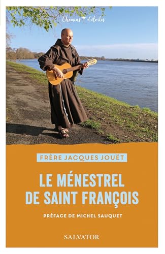Le ménestrel de Saint François (Chemins d'étoiles) Le ménestrel de Saint François (Chemins d'étoiles) von SALVATOR