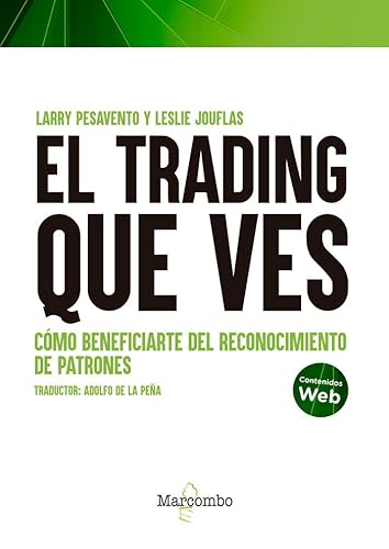 El trading que ves von EDITORIAL MARCOMBO, S.A.