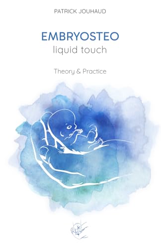 EMBRYOSTEO LIQUID TOUCH von Independently published