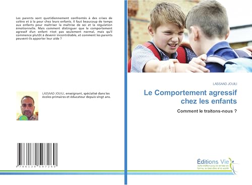 Le Comportement agressif chez les enfants: Comment le traitons-nous ? von Éditions Vie
