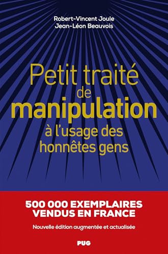 Petit traité de manipulation à l'usage des honnêtes gens: Nouvelle édition augmentée et actualisée von PU GRENOBLE