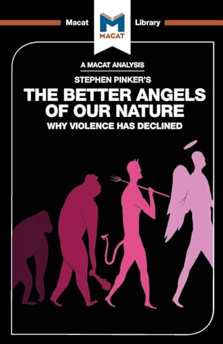 The Better Angels of Our Nature: Why Violence has Declined (The Macat Library) von Macat Library