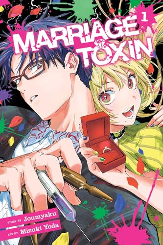 Marriage Toxin, Vol. 1 (MARRIAGE TOXIN GN, Band 1) von Viz Media