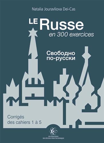 Le Russe en 300 exercices - Corrigés des cahiers 1 à 5 von ECOLE POLYTECH