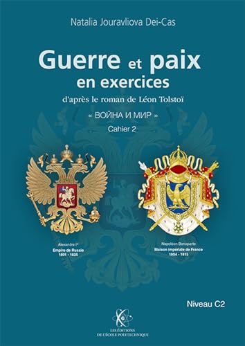 Guerre et Paix en exercices, cahier 2: Russe, niveau C2 Guerre et Paix en exercices, cahier 2: Russe, niveau C2 von ECOLE POLYTECH