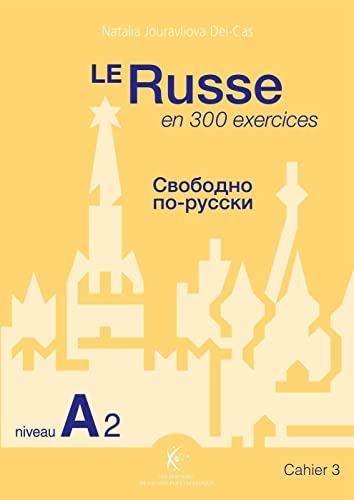 Le Russe en 300 exercices - Niveau A2: Cahier 3 von ECOLE POLYTECH