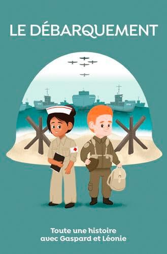 Le débarquement, toute une histoire !: Toute une histoire avec Gaspard et Léonie Le débarquement, toute une histoire !: Toute une histoire avec Gaspard et Léonie von OUEST FRANCE