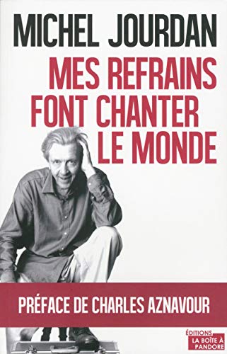 Mes refrains font chanter le monde von BOITE A PANDORE