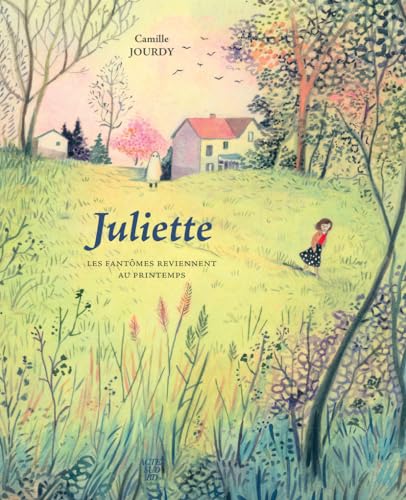 Juliette: Les fantômes reviennent au printemps von ACTES SUD