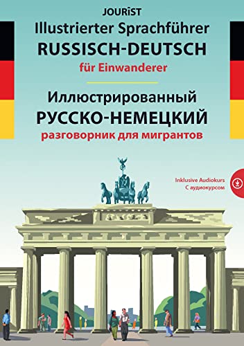 Illustrierter Sprachführer Russisch-Deutsch für Einwanderer von Jourist Verlags GmbH