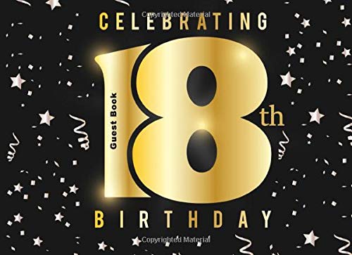 18th Birthday Guest Book: Beautiful Happy Birthday Book For Teenagers (Guest Books For Teens, Band 1) von Independently published