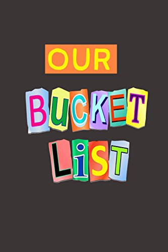 Our Bucket List: A Journal von CREATESPACE