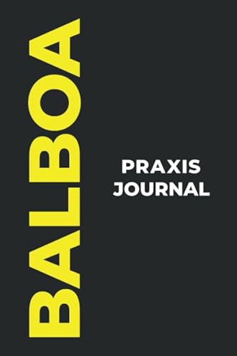 Balboa Praxis Journal: Das perfekte Balboa-Geschenk, um Ihre kostbaren Balboa-Tanzmomente einzufangen!