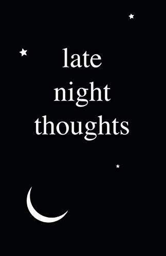Late Night Thoughts: 5.5" x 8.5" Lined Journal/Notebook/Diary (Black Cover Poetry Books, Band 23) von Independently published