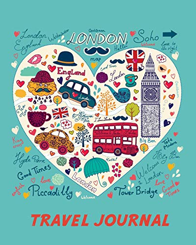 Travel Journal: Love London. Kid's Travel Journal. Simple, Fun Holiday Activity Diary And Scrapbook To Write, Draw And Stick-In. (London Sightseeing, ... Notebook, Keepsake & Memory Log, Vacation)