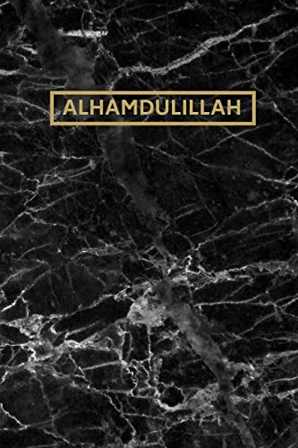 Alhamdulillah: 6x9 120 Page Lined Muslim Notebook / Journal with Black Marble Cover Design