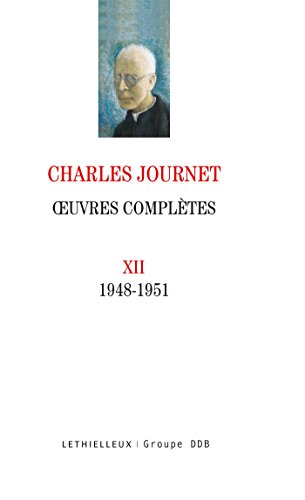 Oeuvres complètes volume XII: 1948-1951